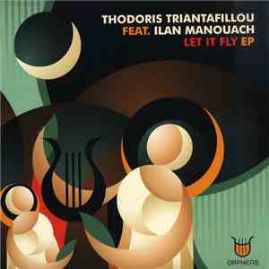 Thodoris Triantafillou - Let It Fly Ep