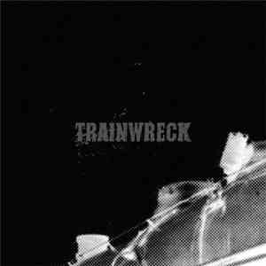 Trainwreck - Trainwreck