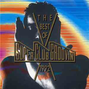 Various - The Best Of Super Club Groovin' 1992