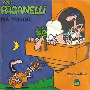 Yves Paganelli - Ma Voisine