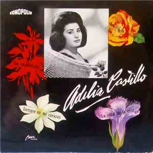 Adilia Castillo - Siempre En Mi Corazon