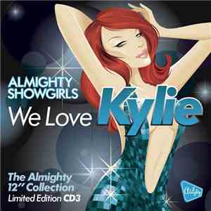Almighty Showgirls - We Love Kylie: The Almighty 12
