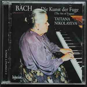 Bach - Tatiana Nikolayeva - Die Kunst Der Fuge (The Art Of Fugue)•Two Ricer ...