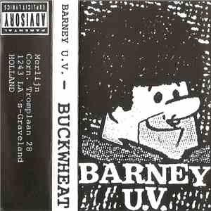 Barney U.V. - Buckwheat
