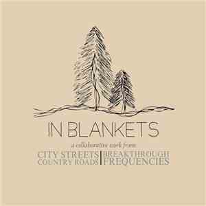 Breakthrough Frequencies, City Streets Country Roads - In Blankets