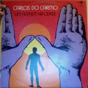 Carlos do Carmo - Um Homem Na Cidade