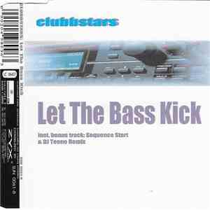 Clubbstars - Let The Bass Kick
