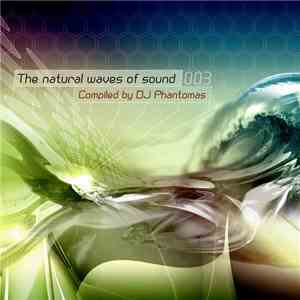 DJ Phantomas - The Natural Waves Of Sound 003