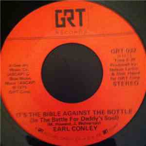 Earl Thomas Conley - It's The Bible Against The Bottle/I Have Loved You Gir ...