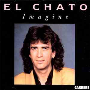 El Chato - Imagine