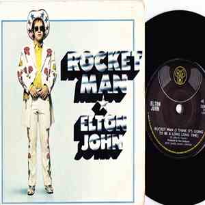 Elton John - Rocket Man (I Think It's Going To Be A Long Long Time)