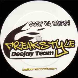 Freakstyle Deejay Team - Boom Da Bass!