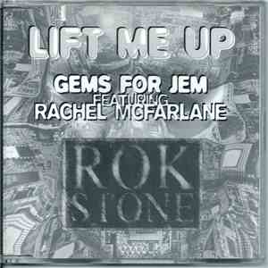 Gems For Jem Featuring Rachel McFarlane - Lift Me Up