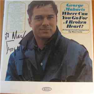 George Maharis - Where Can You Go For A Broken Heart?