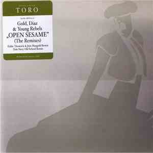 Gold, Diaz & Young Rebels - Open Sesame (The Remixes)