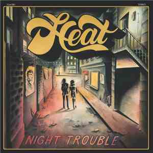 Heat  - Night Trouble