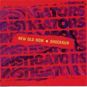 Instigators - New Old Now • Shockgun