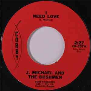 J. Michael And The Bushmen - I Need Love / Little John's Revenge