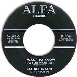 Jay Dee Bryant - I Want To Know (Do You Want Me) / Don't Stop Now