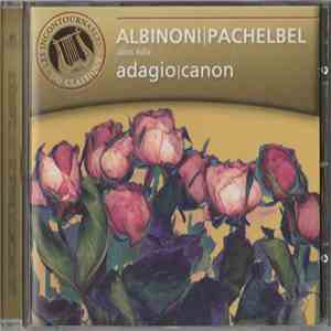 János Rolla, Orchestre de Chambre Franz Liszt - Albinoni | Pachelbel - Adag ...