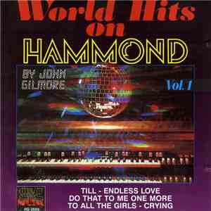 John Gilmore - World Hits On Hammond Vol.1
