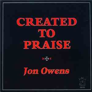 Jon Owens  - Created To Praise