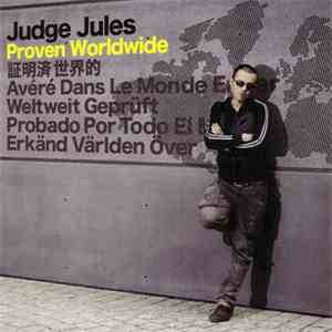 Judge Jules - Proven Worldwide