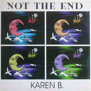 Karen B. - Not The End