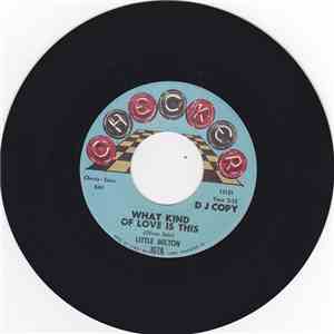 Little Milton - What Kind Of Love Is This / Sacrifice