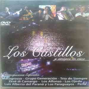 Los Castillos  - Los Castillos Y Amigos En Vivo