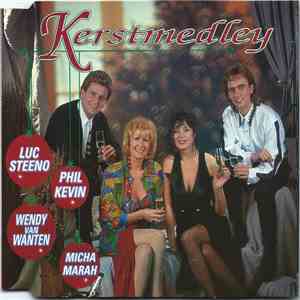 Luc Steeno, Micha Marah, Phil Kevin En Wendy Van Wanten - Kerstmedley