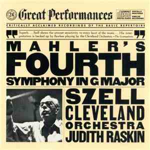 Mahler - Szell, The Cleveland Orchestra, Judith Raskin - Mahler's Fourth Sy ...