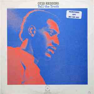 Otis Redding - Tell The Truth