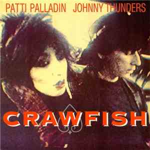Patti Palladin & Johnny Thunders - Crawfish