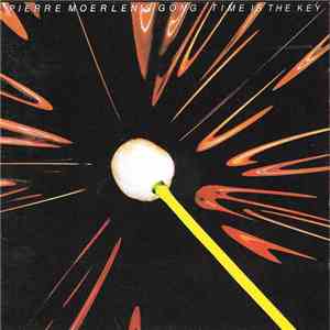 Pierre Moerlen's Gong - Time Is The Key