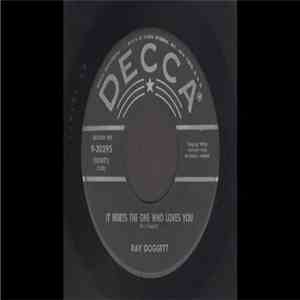 Ray Doggett - It Hurts The One Who Loves You / That's The Way Love Is With  ...