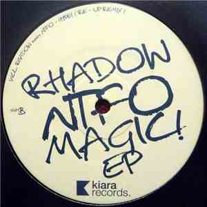 Rhadow meets NTFO - Magic! EP