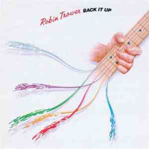 Robin Trower - Back It Up