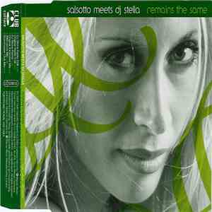Salsotto Meets DJ Stella - Remains The Same
