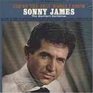Sonny James - You're The Only World I Know