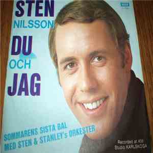 Sten Nilsson Med Sten & Stanley Orkester - Du Och Jag / Sommarens Sista Bal