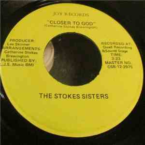Stokes Sisters - Closer To God / Can't Hide Sinner