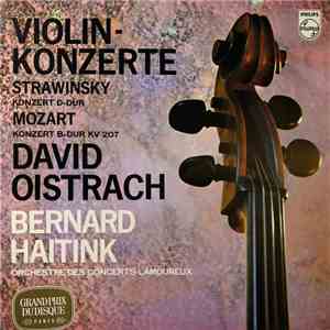 Stravinsky / Mozart — David Oistrakh - Bernard Haitink, Orchestre Des Conce ...