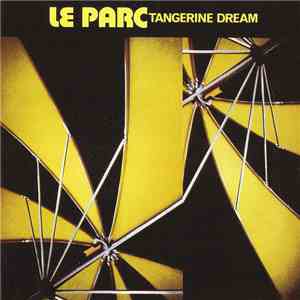 Tangerine Dream - Le Parc