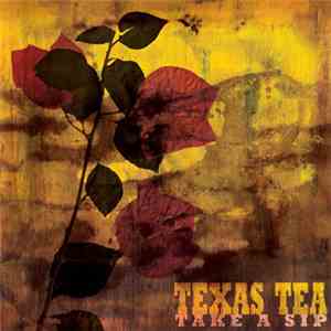 Texas Tea - Take A Sip