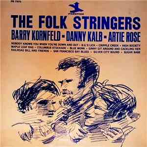 The Folk Stringers - Barry Kornfeld - Danny Kalb - Artie Rose