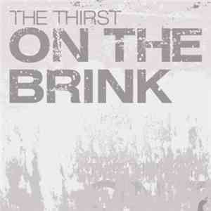The Thirst - On The Brink