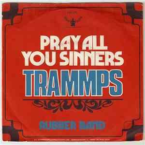 Trammps - Pray All You Sinners