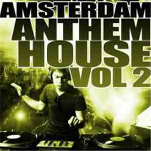 Various - Amsterdam Anthem House Vol 2