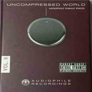 Various - Uncompressed World - Audiophile Female Voices Vol. II